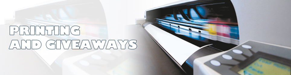 printing and giveaways
